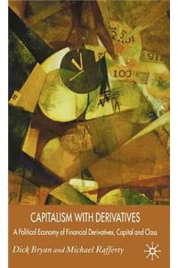 Capitalism with Derivatives