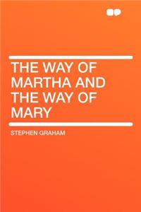 The Way of Martha and the Way of Mary