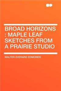 Broad Horizons