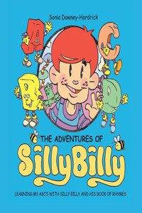 Learning My Abc's with Silly Billy and His Book of Rhymes