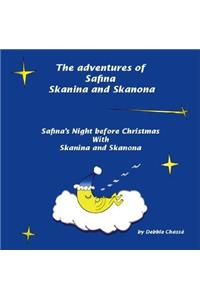 Safina's Night Before Christmas with Skanina and Skanona