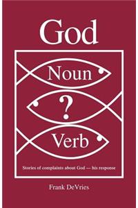 God. Noun or Verb?