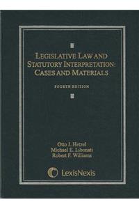 Legislative Law and Statutory Interpretation: Cases and Materials