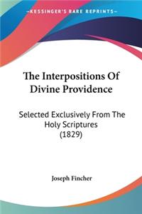 Interpositions Of Divine Providence