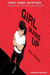 Girl Mans Up Lib/E
