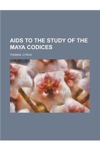 AIDS to the Study of the Maya Codices