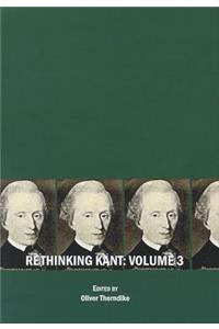 Rethinking Kant