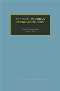 Essay on Urban Economic Theory