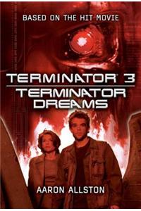 Terminator 3: Terminator Dreams