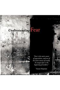 Understanding Fear