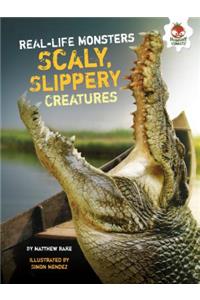 Scaly, Slippery Creatures