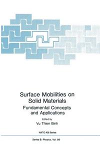 Surface Mobilities on Solid Materials