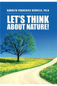Let's Think about Nature!