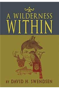 A Wilderness Within