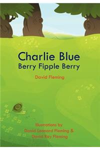 Charlie Blue Berry Fipple Berry