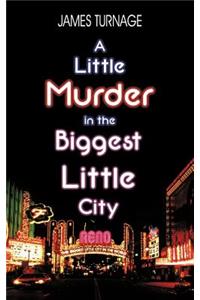 A Little Murder in the Biggest Little City