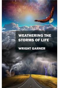 Weathering the Storms of Life