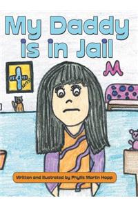 My Daddy is in Jail