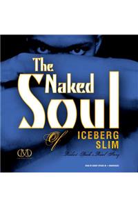 Naked Soul of Iceberg Slim