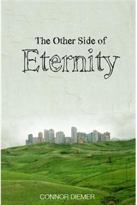 The Other Side of Eternity