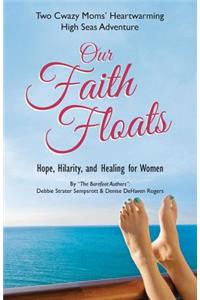 Our Faith Floats