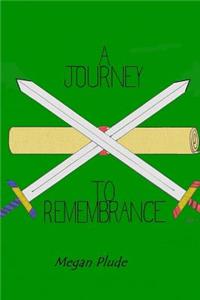 Journey to Remembrance
