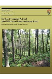 Northeast Temperate Network 2006-2008 Forest Health Monitoring Report