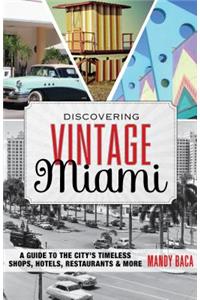 Discovering Vintage Miami