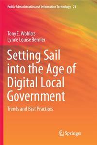 Setting Sail Into the Age of Digital Local Government