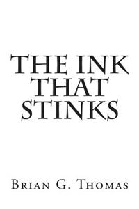 Ink That Stinks