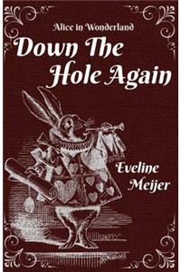 Down the Hole Again