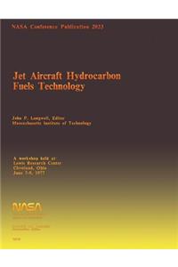 Jet Aircraft Hydrocarbon Fuels Technology
