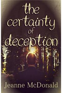 Certainty of Deception