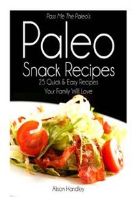 Pass Me The Paleo's Paleo Snack Recipes