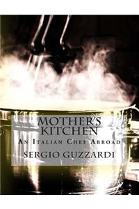 Mother's Kitchen: An Italian Chef Abroad