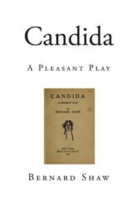 Candida: A Pleasant Play