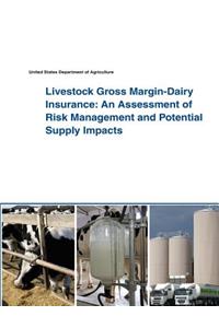 Livestock Gross Margin-Dairy Insurance