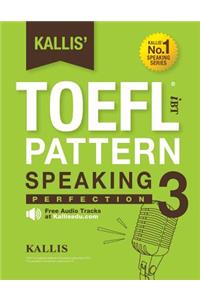 Kallis' TOEFL IBT Pattern Speaking 3