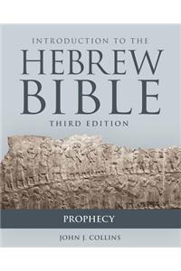 Introduction to the Hebrew Bible, Third Edition - Prophecy