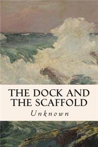 The Dock and the Scaffold