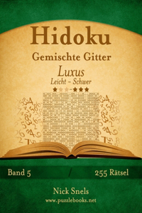 Hidoku Gemischte Gitter Luxus - Leicht bis Schwer - Band 5 - 255 Rätsel