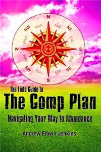 Field Guide to the Comp Plan