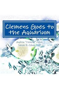 Clemens Goes to the Aquarium