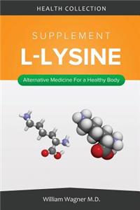 The L-Lysine Supplement