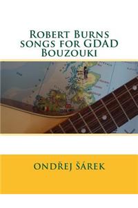 Robert Burns songs for GDAD Bouzouki
