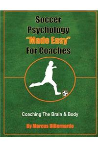 Soccer Psychology Made Easy For Coaches