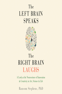 Left Brain Speaks and the Right Brain Laughs