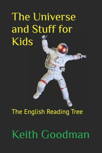 The Universe and Stuff for Kids