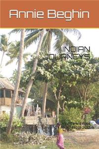 Indian Journeys: My different stays in India since 1990 to2017