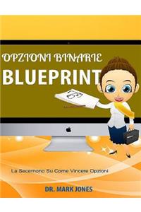 Opzioni Binarie Blueprint